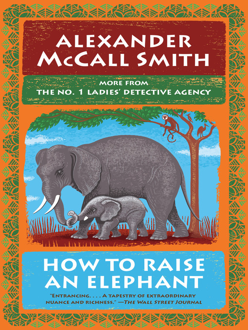 Title details for How to Raise an Elephant by Alexander McCall Smith - Wait list
